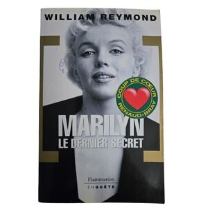 MARYLIN MONROE Le Dernier Secret Livre de William Reymond Edition Française